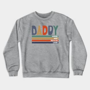 Daddy Dad Husband Gift Funny Fathers Day Crewneck Sweatshirt